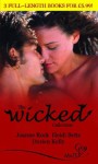 The Wicked Collection (Silhouette Shipping Cycle) - Joanne Rock, Heidi Betts, Alison Kelly