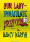 Our Lady of Immaculate Deception (A Roxy Abruzzo Mystery #1) - Nancy Martin, Karen White, Karen White