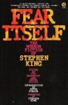 Fear Itself: The Horror Fiction of Stephen King - Tim Underwood, Deborah L. Notkin, Charles L. Grant, Ben P. Indick