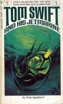 Tom Swift And His Jetmarine - Victor Leo Walker II