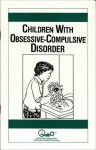 Children With Obsessive-Compulsive Disorder - Cyma Siegel, Waln K. Brown