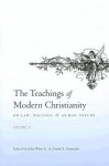 The Teachings of Modern Christianity: On Law, Politics, and Human Nature, Volume 2 - John Witte Jr., Frank S. Alexander