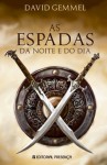 As Espadas da Noite e do Dia - David Gemmell, Maria Georgina Segurado