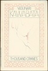 Thousand Cranes - Yasunari Kawabata