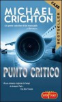 Punto Critico - Michael Crichton, Paola Bertante