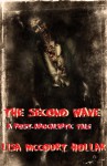 The Second Wave: A Post-Apocalyptic Tale - Lisa McCourt Hollar