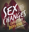 Sex Changes: A Memoir of Marriage, Gender, and Moving on - Christine Benvenuto, T.B.A.