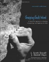 Grasping God's Word: A Hands-On Approach to Reading, Interpreting, and Applying the Bible - J. Scott Duvall, J. Daniel Hays