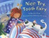 Nice Try, Tooth Fairy - Mary W. Olson