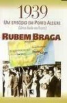 1939 um episodio em Porto Alegre: uma fada no front - Rubem Braga