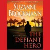 The Defiant Hero - Carrington MacDuffie, Suzanne Brockmann