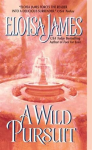 A Wild Pursuit (Duchess Quarter #3) - Eloisa James