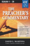 The Preacher's Commentary, Vol. 17: Isaiah 1-39 - David L. McKenna