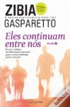 Eles Continuam Entre Nós - Vol. 2 - Zibia Gasparetto