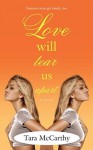 Love Will Tear Us Apart - Tara McCarthy