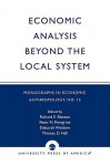 Economic Analysis Beyond the Local System - Richard E. Blanton, Thomas D. Hall, Peter N. Peregrine, Deborah Winslow