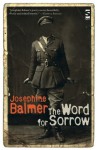 The Word for Sorrow - Josephine Balmer