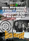99-Cent Quiz Book Volume 2: Television Westerns - Rich Meyer