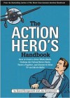 The Action Hero's Handbook - David Borgenicht, Joe Borgenicht