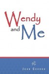 Wendy and Me - John Gordon