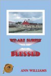 We Are Surely Blessed - Ann Williams