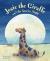 Josie the Giraffe and the Starry Night - Nicola Baxter