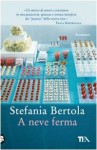 A neve ferma - Stefania Bertola
