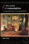 The World of Consumption: The Material and Cultural Revisited - Ben Fine