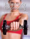 Instant body conditioning - Infinite Ideas