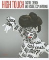 High Touch: Tactile Design and Visual Explorations - Robert Klanten, M. Hubner