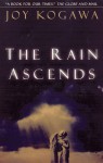 The Rain Ascends - Joy Kogawa