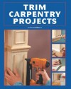 Trim Carpentry Projects - Chris Marshall