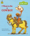 I Want To Be A Cowboy - Liza Alexander