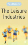 The Leisure Industries - Ken Roberts