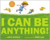 I Can Be Anything! - Jerry Spinelli, Jimmy Liao