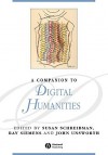 A Companion to Digital Humanities - Susan Schreibman