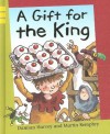 A Gift For The King - Damian Harvey