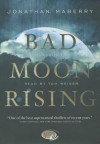 Bad Moon Rising - Jonathan Maberry, Tom Weiner