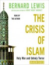 The Crisis of Islam: Holy War and Unholy Terror (Audio) - Bernard Lewis