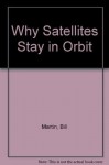 Why Satellites Stay in Orbit - Bill Martin