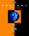 Descent: The Official Strategy Guide (Secrets of the Games Series.) - Bill Kunkel