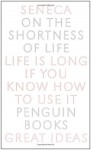 On the Shortness of Life - C.D.N. Costa, Seneca