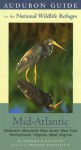 Audubon Guide to the National Wildlife Refuges: Mid-Atlantic: Delaware, Maryland, New Jersey, New York, Pennsylvania, Virginia, West Virginia - Edward R. Ricciuti, Theodore Roosevelt