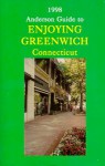 The Anderson Guide to Enjoying Greenwich, CT: An Insider's Favorite Places - Anderson Associates, Carolyn Anderson