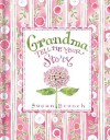 Grandma Tell Me Your Story - Publications International