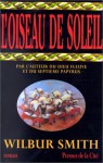 L'oiseau De Soleil - Wilbur Smith