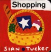 Shopping - Sian Tucker