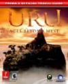 URU: Ages Beyond Myst (Prima's Official Strategy Guide) - Bryan Stratton