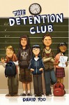 The Detention Club - David Yoo