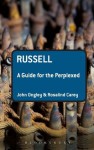 Russell: A Guide for the Perplexed - Rosalind Carey